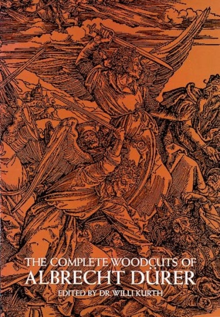 Bilde av The Complete Woodcuts Of Albrecht Durer Av Albrecht Durer