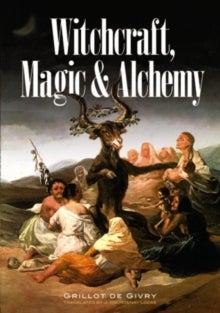 Bilde av Witchcraft, Magic And Alchemy Av Emile Grillot De Givry