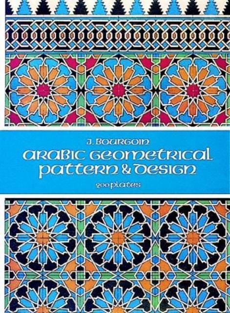 Bilde av Arabic Geometrical Pattern And Design Av J. Bourgoin