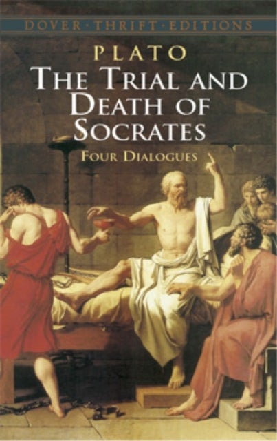 Bilde av The Trial And Death Of Socrates: Four Dialogues Av David Wyllie, Plato Plato