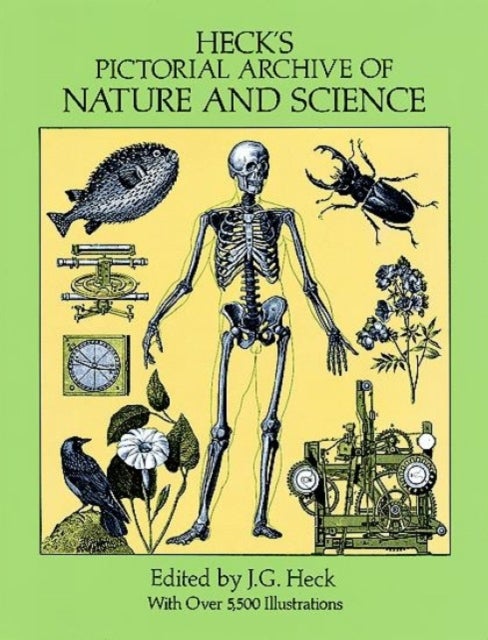 Heck'S Iconographic Encyclopedia of Sciences, Literature and Art: Pictorial Archive of Nature and Sc