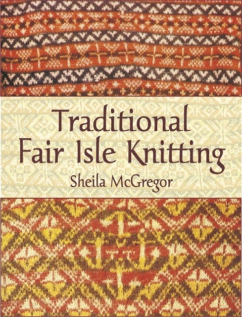Bilde av Traditional Fair Isle Knitting Av Sheila Mcgregor