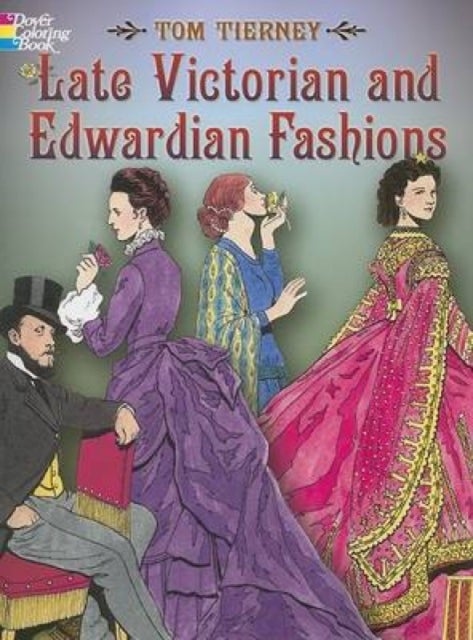 Bilde av Late Victorian And Edwardian Fashions Av Tom Tierney
