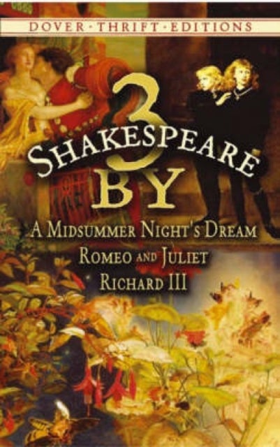Bilde av 3 By Shakespeare: With A Midsummer Night&#039;s Dream And Romeo And Juliet And Richard Iii Av William Shakespeare