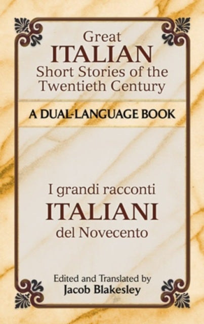 Great Italian Short Stories of the Twentieth Century - A Dual-Language Book