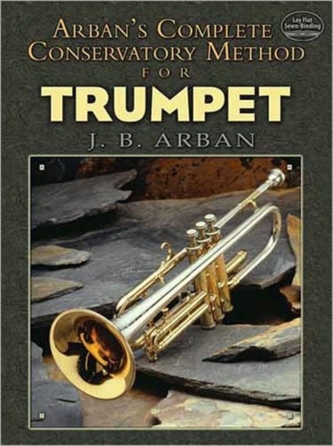 Complete Conservatory Method For Trumpet - Lay-Flat Sewn Binding