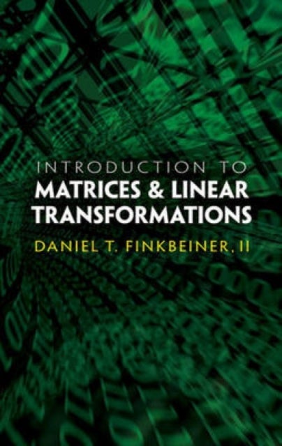Bilde av Introduction To Matrices &amp; Linear Transformations Av Daniel T. Finkbeiner