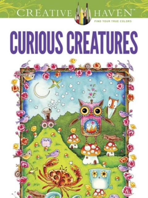Creative Haven Curious Creatures Coloring Book av Amy Weber