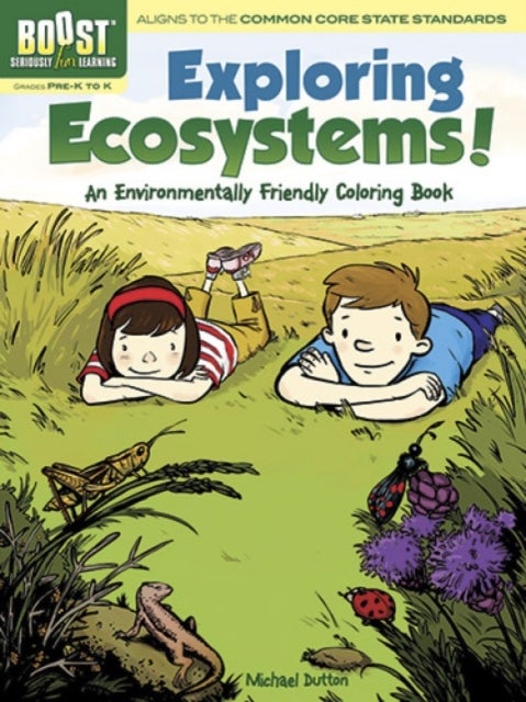 Bilde av Boost Exploring Ecosystems! An Environmentally Friendly Coloring Book Av Michael Dutton
