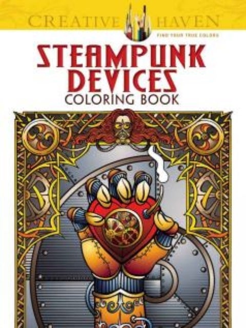 Bilde av Creative Haven Steampunk Devices Coloring Book Av Jeremy Elder