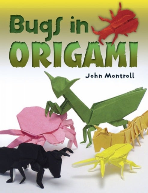 Bilde av Bugs In Origami Av John Montroll