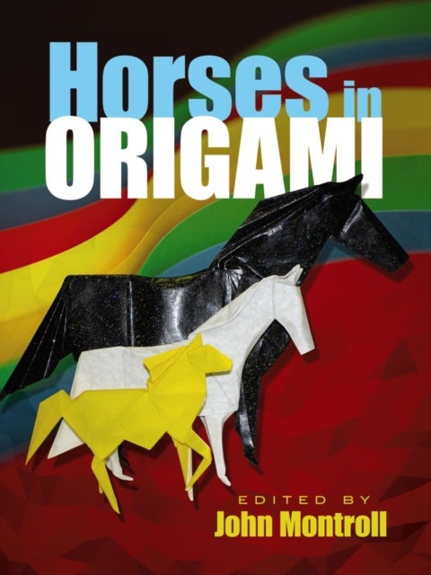 Bilde av Horses In Origami Av John Montroll