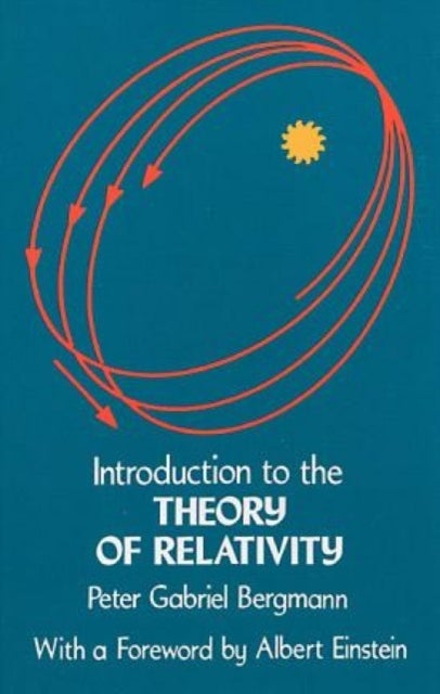 Bilde av Introduction To The Theory Of Relativity Av Peter G. Bergmann