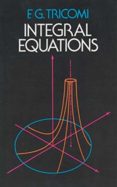 Bilde av Integral Equations Av F.g. Tricomi