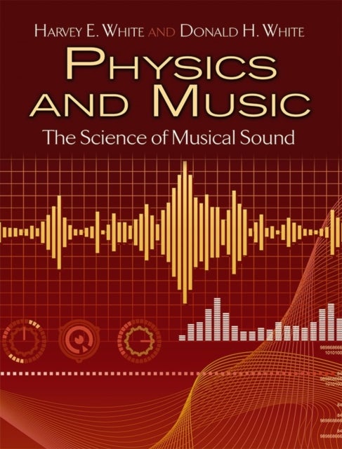 Physics and Music - The Science of Musical Sound