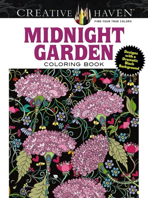 Creative Haven Midnight Garden Coloring Book - Heart & Flower Designs with a Dramatic Black Background