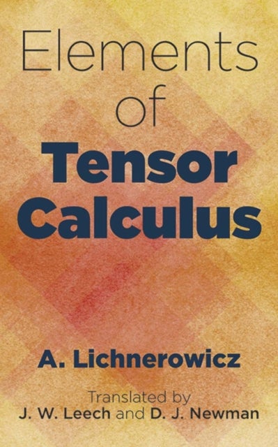 Bilde av Elements Of Tensor Calculus Av A. Lichnerowicz
