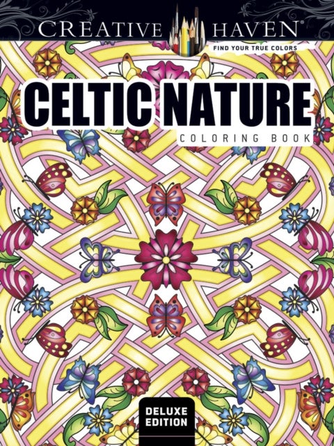 Bilde av Creative Haven Deluxe Edition Celtic Nature Designs Coloring Book Av Cari Buziak