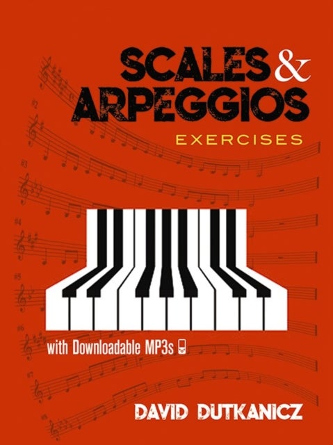 Bilde av Scales And Arpeggios: Exercises Av David Dutkanicz
