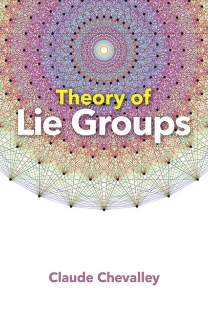 Bilde av Theory Of Lie Groups Av Claude Chevalley