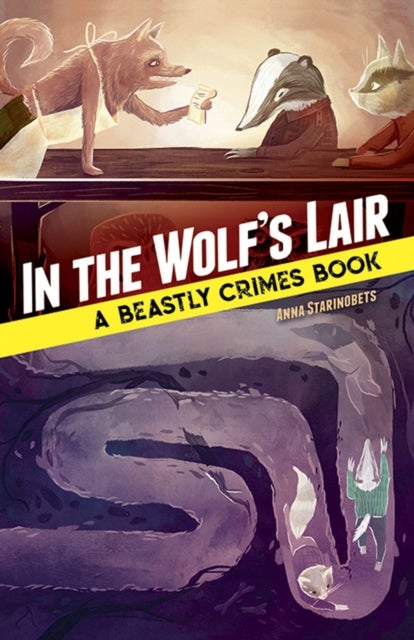In the Wolf's Lair: a Beastly Crimes Book - A Beastly Crimes Book