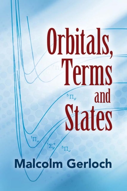 Bilde av Orbitals, Terms And States Av Malcolm Gerloch