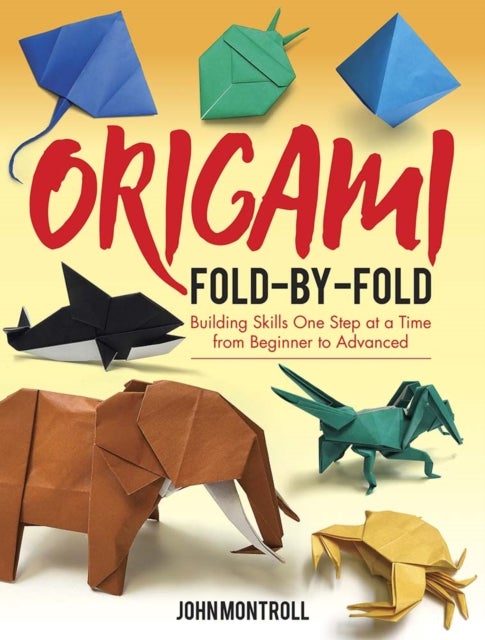 Bilde av Origami Fold-by-fold Av John Montroll