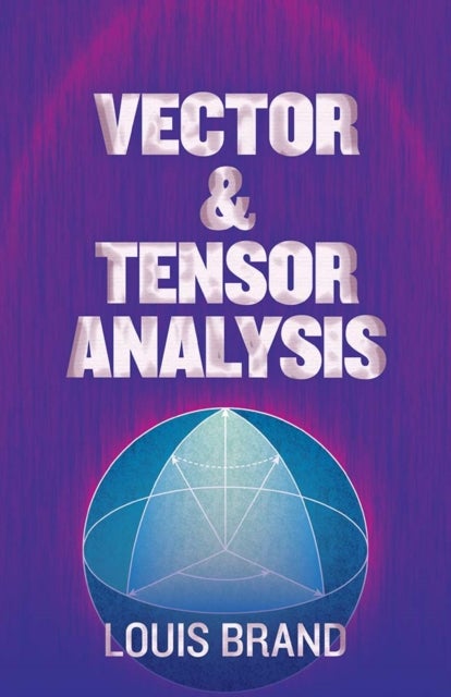 Bilde av Vector And Tensor Analysis Av Louis Brand