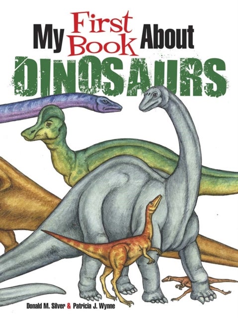 Bilde av My First Book About Dinosaurs Av Patricia Wynne