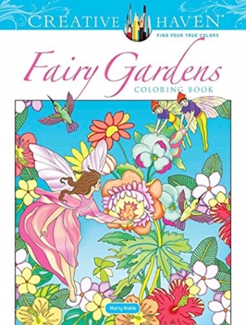 Bilde av Creative Haven Fairy Gardens Coloring Book Av Marty Noble