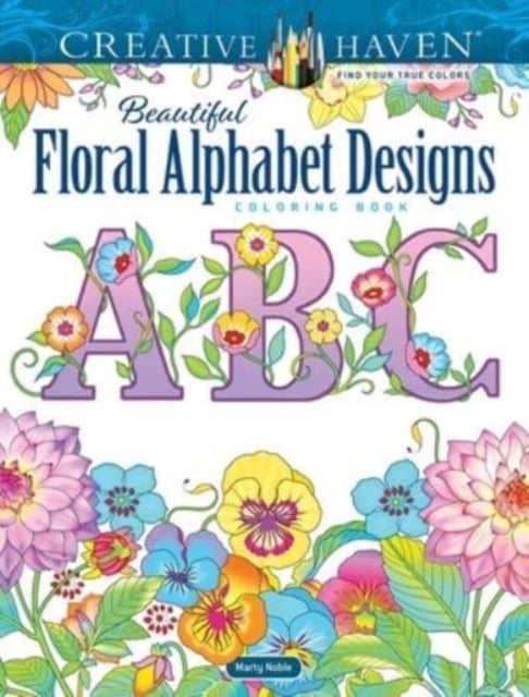 Bilde av Creative Haven Beautiful Floral Alphabet Designs Coloring Book Av Marty Noble