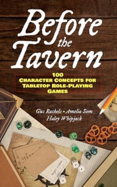 Before the Tavern - 100 Character Concepts for Tabletop Role-Playing Games