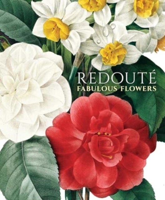 Redoute - Fabulous Flowers
