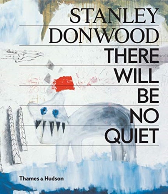 Bilde av Stanley Donwood: There Will Be No Quiet Av Stanley Donwood