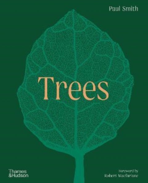 Trees: From Root to Leaf ¿ A Financial Times Book of the Year
