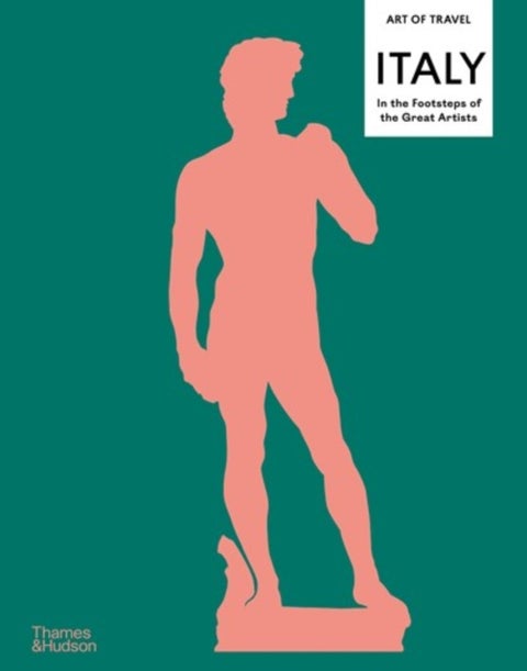 Art of Travel: Italy - In the footsteps of the great artists