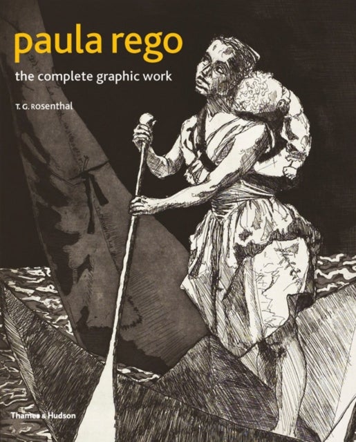 Paula Rego. The Complete Graphic Work