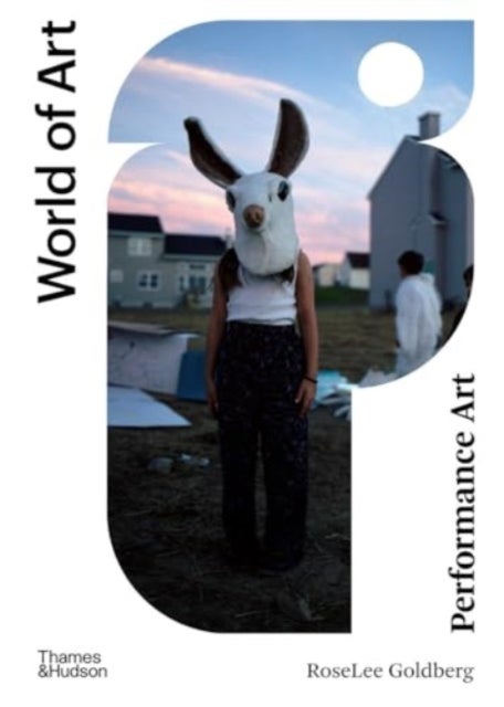 Performance Art - From Futurism to the Present