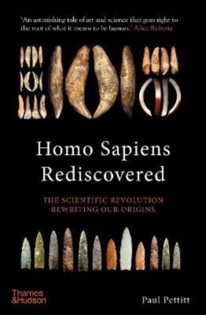 Bilde av Homo Sapiens Rediscovered Av Paul Pettitt
