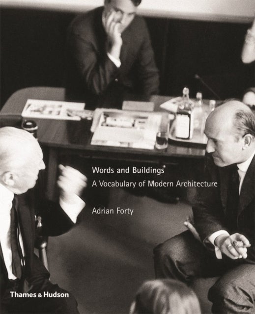 Words and Buildings - A Vocabulary of Modern Architecture