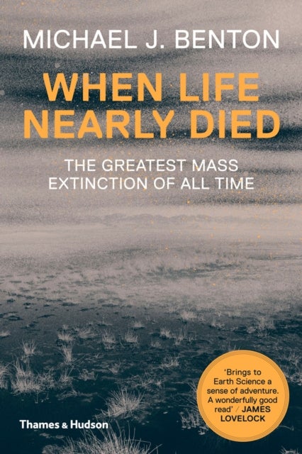 When Life Nearly Died - The Greatest Mass Extinction of All Time