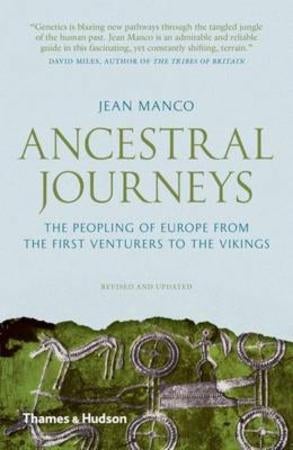 Ancestral Journeys - The Peopling of Europe from the First Venturers to the Vikings
