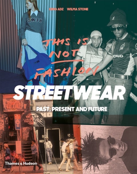 Streetwear - "Past, Present and Future"