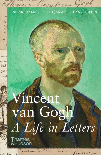 Bilde av Vincent Van Gogh: A Life In Letters