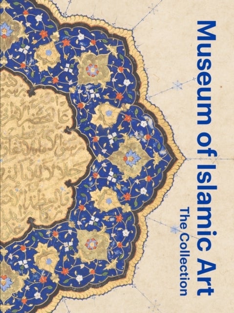 Bilde av Museum Of Islamic Art: The Collection