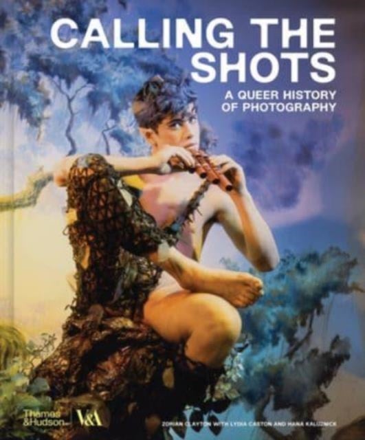 Calling the Shots (Victoria and Albert Museum) - A Queer History of Photography