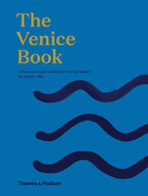 The Venice Book - A Personal Guide to the City's Art & Culture