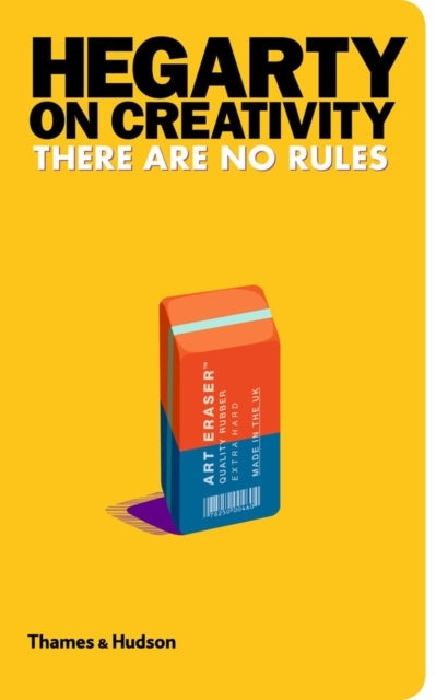 Hegarty on Creativity - There are No Rules