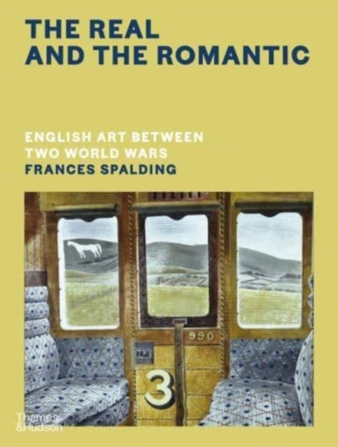 Bilde av The Real And The Romantic: English Art Between Two World Wars ¿ A Times Best Art Book Of 2022 Av Frances Spalding