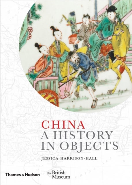 China - A History in Objects